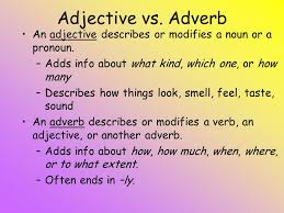 Adjectives vs Adverbs